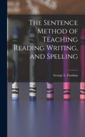 Sentence Method of Teaching Reading Writing, and Spelling