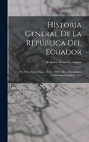Historia General De La República Del Ecuador
