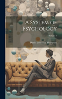 System of Psychology; Volume 1