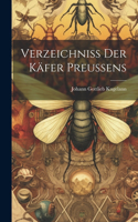 Verzeichniss Der Käfer Preussens