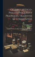Oeuvres Medico-philosophiques Et Pratiques, Traduites Et Commentées