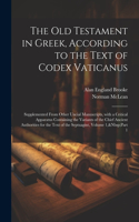 The Old Testament in Greek, According to the Text of Codex Vaticanus