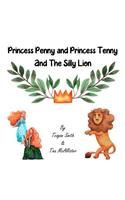 Princess Penny and Princess Tenny and The Silly Lion
