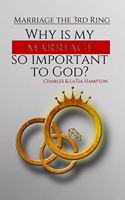 Why Is My Marriage So Important To God?