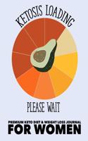 Ketosis Loading Please Wait Premium Keto Diet & Weight Loss Journal For Women