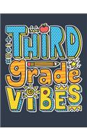 Third Grade Vibes: 3rd Grade Composition Notebook, Blank Paperback Third Grade Composition Book To Write In, 110 pages (55 sheets), wide ruled
