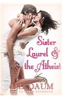 Sister Laurel & the Atheist