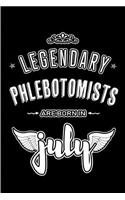 Legendary Phlebotomists are born in July