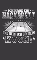 Ich habe ein Hackbrett und Nein ich bin kein Koch: Liniertes DinA 5 Notizbuch für Musikerinnen und Musiker Musik Notizheft