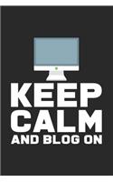 Keep calm and blog on