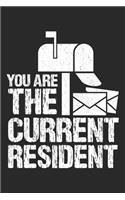 You Are The Current Resident