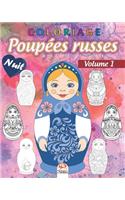 Coloriage Poupées russes 1 - Matriochkas - Nuit: Livre de Coloriage pour Adultes (Mandalas) - Babouchkas - matriochkas - Anti-stress - Volume 1 - Edition nuit