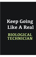 Keep Going Like a Real Biological Technician: Writing careers journals and notebook. A way towards enhancement