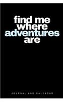 Find Me Where Adventures Are