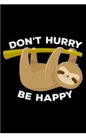 Don't Hurry Be Happy