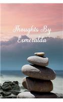 Thoughts By Esmeralda