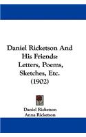 Daniel Ricketson And His Friends