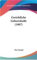 Gerichtliche Geburtshulfe (1907)