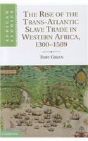 Rise of the Trans-Atlantic Slave Trade in Western Africa, 1300 1589