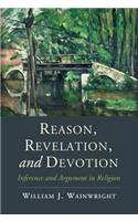 Reason, Revelation, and Devotion