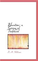 Education; A Survey of Tendencies