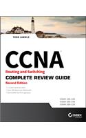 CCNA Routing and Switching Complete Review Guide: Exam 100-105, Exam 200-105, Exam 200-125