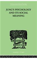 Jung's Psychology and its Social Meaning