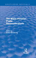 The Major Victorian Poets: Reconsiderations