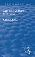 Revival: Aspects of Judaism (1928): Selected Essays