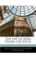 The Life of King Henry the Fifth