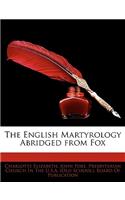 The English Martyrology Abridged from Fox