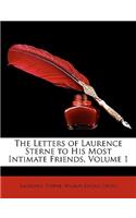 Letters of Laurence Sterne to His Most Intimate Friends, Volume 1