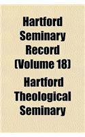 Hartford Seminary Record (Volume 18)