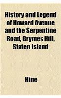 History and Legend of Howard Avenue and the Serpentine Road, Grymes Hill, Staten Island