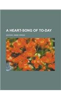 A Heart-song of To-day