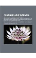 Bundnis 90-Die Grunen: Geschichte Von Bundnis 90-Die Grunen, Ampelkoalition, Neues Forum, Realo, Grune Partei in Der Ddr