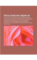 Okologische Disziplin: Hydrologie, Pflanzensoziologie, Meeresbiologie, Landschaftsokologie, Stadtokologie, Geookologie, Limnologie