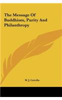 The Message of Buddhism, Purity and Philanthropy