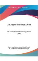 An Appeal to Prince Albert
