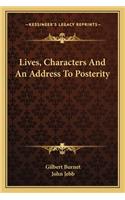 Lives, Characters And An Address To Posterity: (English)