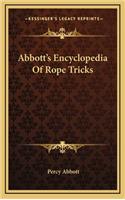 Abbott's Encyclopedia Of Rope Tricks