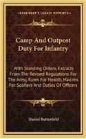 Camp And Outpost Duty For Infantry