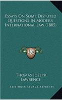 Essays on Some Disputed Questions in Modern International Law (1885)