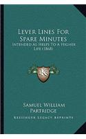 Lever Lines For Spare Minutes