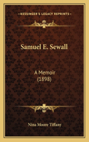 Samuel E. Sewall