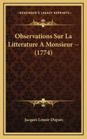 Observations Sur La Litterature A Monsieur -- (1774)