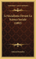 Socialismo Devant La Science Sociale (1892)