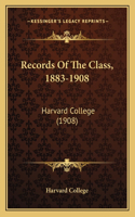 Records Of The Class, 1883-1908: Harvard College (1908)