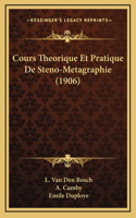 Cours Theorique Et Pratique De Steno-Metagraphie (1906)