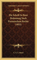 Schrift In Ihrer Bedeutung Nach Preussischem Rechte (1855)